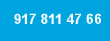917 811 47 66